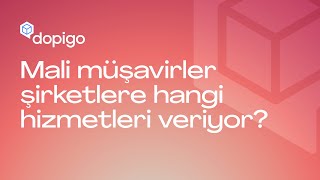 Mali Müşavirler Şirketler için Hangi Hizmetleri Veriyor?