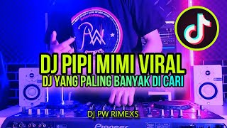 DJ MIMI PIPI | MIMI KHAWATIR PIPI MENUNGGU PIPI PULANG VIRAL TIKTOK 2023 YANG KALIAN CARI !!