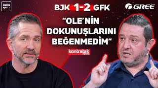 CANLI | Beşiktaş - Gaziantep FK Maç Sonu | Nihat Kahveci, Nebil Evren | Kontratak