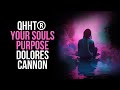 Dolores Cannon: Your Souls Purpose