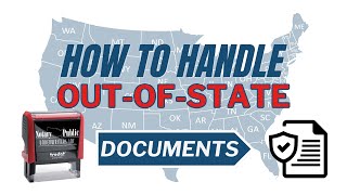 How to handle out-of-state documents.