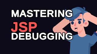 Mastering JSP Debugging: Tips and Tricks for Effective Troubleshooting
