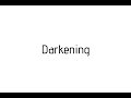 How to pronounce Darkening / Darkening pronunciation