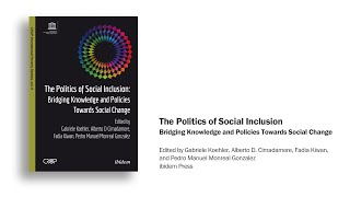 The Politics of Social Inclusion: Bridging Knowledge and Policies Towards Social Change