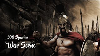 300 Spartan - Best Scene (War Scene) of Spartans
