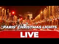 CHRISTMAS lights are unveiled on the CHAMPS ELYSEES, PARIS | LIVE