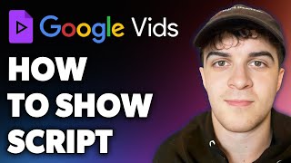How to Show Script in Google Vids (Full 2024 Guide)
