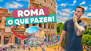 O que fazer em ROMA! Passeios e pontos turísticos imperdíveis! Todas as dicas!