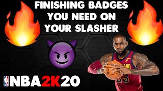 BREAKING DOWN EVERY FINISHING BADGE IN NBA 2K20 - WHAT BADGES YOUR SLASHER NEEDS TO FINISH BETTER!