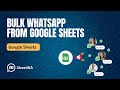 Bulk WhatsApp from Google Sheets | WhatsApp Bulk Message Sender | SheetWA | WASender