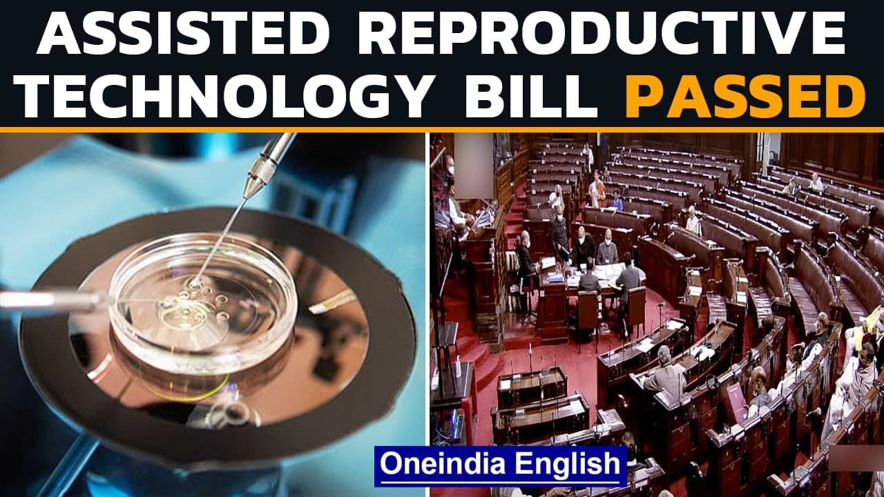 Rajya Sabha Approves Assisted Reproductive Technology Bill & Surrogacy ...