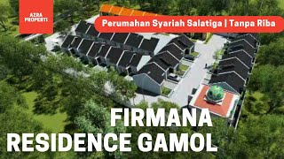 FIRMANA RESIDENCE GAMOL | Perumahan Syariah Salatiga