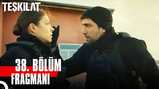 Teşkilat 38. Bölüm Fragmanı | \