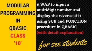 # WAP to display the reverse of the input number using sub and function procedure in qbasic.