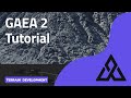 🌟 GAEA 2 Tutorial