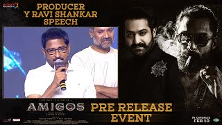 Producer Y Ravi Shankar Speech | Amigos Pre Release Event | Kalyan Ram | Ashika | Rajendra Reddy