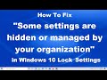 How To Fix Some settings are hidden or managed by your organization in Windows 10 Lock Sett