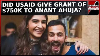 Actor Sonam Kapoor's Brother-In-Law Anant Ahuja Under Lens Over $750k USAID Funding To NGO