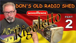 NORDMENDE Rigoletto 59 restoration \u0026 repair Part 2