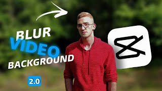 How to Blur Video Background in CapCut - 2.0
