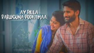 ay pilla song lyrics! nagachaithana and sai pallavi!! Love story movie!!