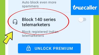 Truecaller | Block 140 series telemarketers ?