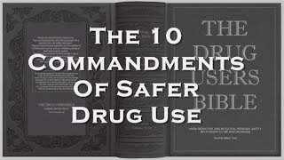 The 10 Commandments Of Safer Drug Use