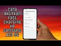 Cara Aktifkan Fast Charging Hp Samsung A23 5G