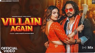 मैं पहले ही कह रहा था VILLAIN_AGAIN__Offlcial __Video__ हरियाणवी गाना prachi kumar Mohit Kumar