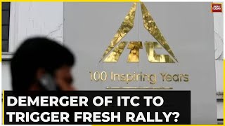 ITC Takes The Big Demerger Leap, So Will It Trigger Fresh Rally? Sakshi Batra Gives More Details