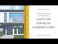 CÓMO Y CALCULAR LOS M2 DE CONSTRUCCIÓN DE UNA CASA | TODO LO QUE TIENES QUE SABER