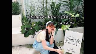 BADMIXY - UNHAPPY NEW YEARS (cover-tongolives)