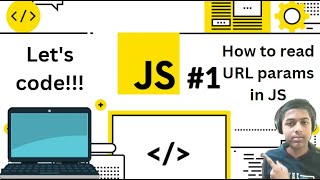 How To Read URL Parameters In JS
