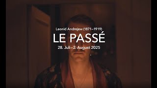 Le Passé | Trailer 1 | Salzburger Festspiele 2025