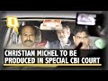 AgustaWestland Alleged Middleman Christian Michel to be Produced Before Special CBI court