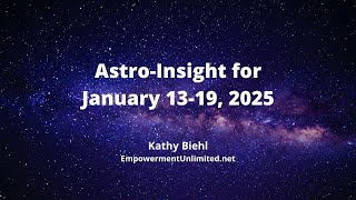 Astro-Insight for January 13-19, 2025