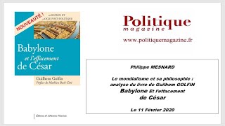 P Mesnard : Mondialisme et philosophie du mondialisme : Babylone et l'effacement de César /G Golfin