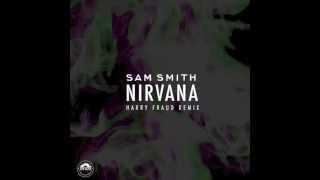 Sam Smith - Nirvana (Harry Fraud Remix)