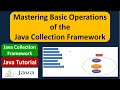 Mastering Basic Operations of the Java Collection Framework