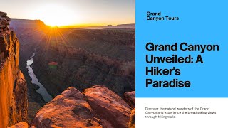 Grand Canyon Unveiled: A Hiker's Paradise | Uncover the Natural Wonders