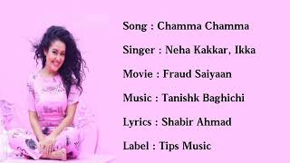 Neha kakkar new song chamma chamma lyrics