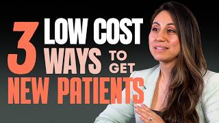 3 Low-Cost Ways to Get New Patients | Dental Practice Management Tip