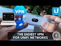 The Easiest VPN Setup for UniFi Networks - Step-by-Step Tutorial