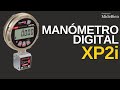 Conoce el manómetro de presión digital XP2i | #MideBien