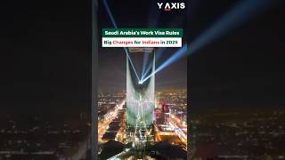 Saudi Arabia’s Work Visa Rules: Big Changes for Indians in 2025