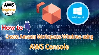 🔴 How to create Amazon WorkSpaces Windows 10 Quick Setup using AWS Console | AWS Beginner Tutorial