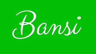 Learn how to Sign the Name Bansi Stylishly in Cursive Writing