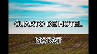 Letra Cuarto De Hotel de Morat