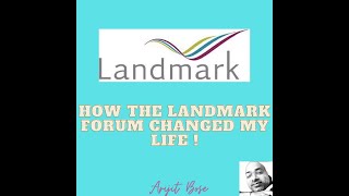 How the Landmark Forum Changed My Life | Hindi