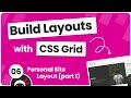 Build Layouts with CSS Grid #6 - Full-width Personal Site Layout (Part 1)